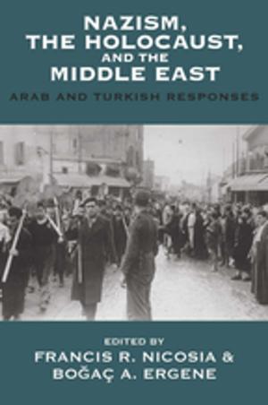 Cover of the book Nazism, the Holocaust, and the Middle East by 