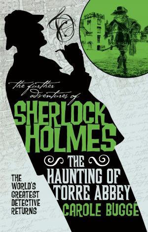 Cover of the book The Further Adventures of Sherlock Holmes - The Haunting of Torre Abbey by Kareem Abdul-Jabbar, Anna Waterhouse