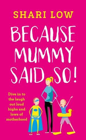 Cover of the book Because Mummy Said So by Bill Severns