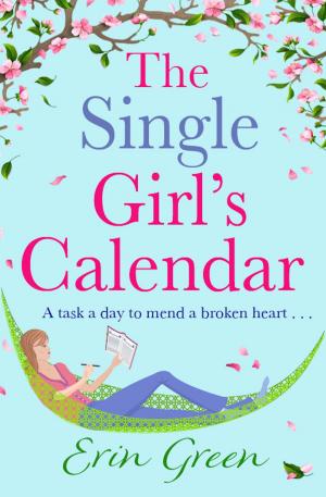Cover of the book The Single Girl's Calendar by John Bloundelle Burton