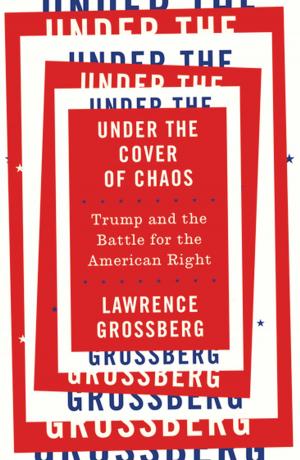 Book cover of Under the Cover of Chaos