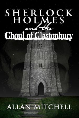 Book cover of Sherlock Holmes and the Ghoul of Glastonbury