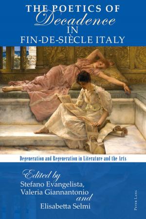 Cover of the book The Poetics of Decadence in Fin-de-Siècle Italy by Jacek Maria Kurczewski, Malgorzata Fuszara