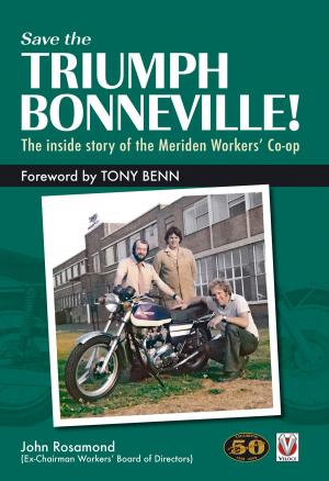 Cover of the book Save the Triumph Bonneville! The inside story of the Meriden Workers’ Co-op by Mark Cook