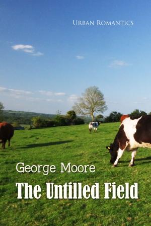 Book cover of The Untilled Field