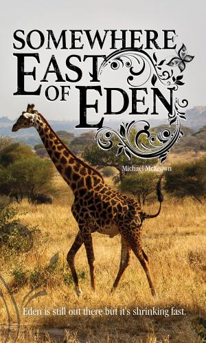 Cover of the book Somewhere East of Eden by L M d'Mello