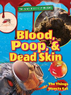 Cover of the book Blood, Poop, and Dead Skin by Miriam Aronin