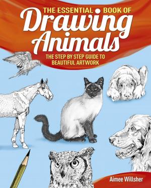 Cover of the book The Essential Book of Drawing Animals by Anne Rooney