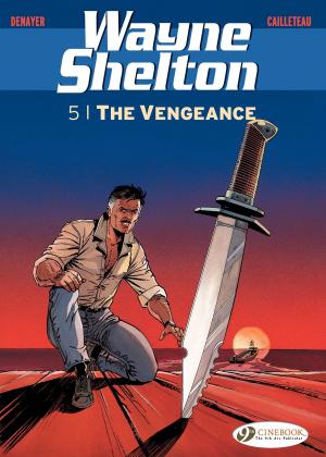 Book cover of Wayne Shelton - Volume 5 - The Vengeance