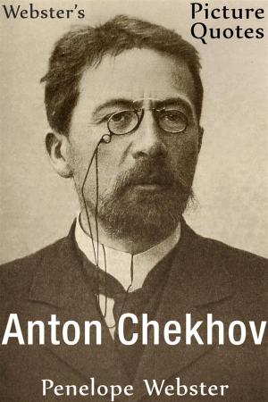 Cover of Webster's Anton Chekhov Picture Quotes