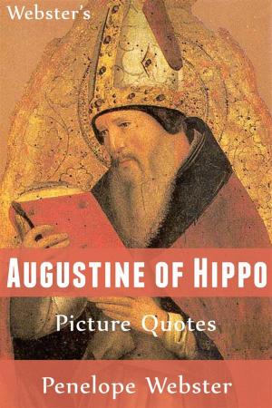 Book cover of Webster's Augustine of Hippo Picture Quotes