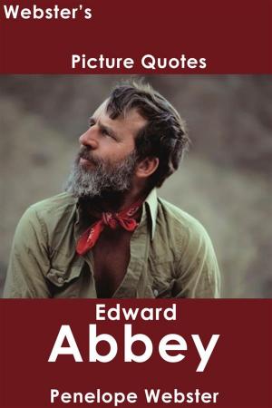 Book cover of Webster's Edward Abbey Picture Quotes