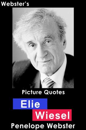 Cover of Webster's Elie Wiesel Picture Quotes