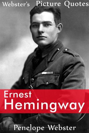 Book cover of Webster's Ernest Hemingway Picture Quotes