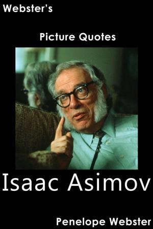 Book cover of Webster's Isaac Asimov Picture Quotes