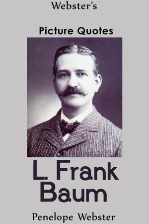 Book cover of Webster's L. Frank Baum Picture Quotes