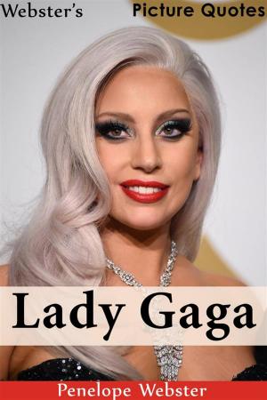 Book cover of Webster's Lady Gaga Picture Quotes