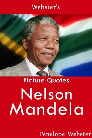 Book cover of Webster's Nelson Mandela Picture Quotes