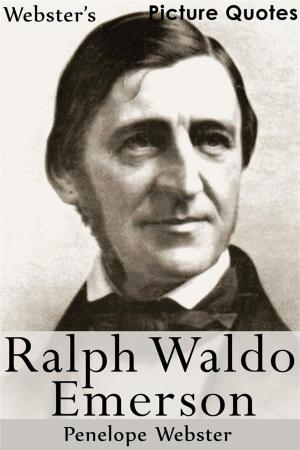 Book cover of Webster's Ralph Waldo Emerson Picture Quotes
