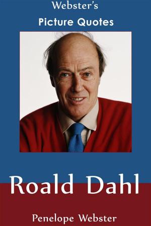 Book cover of Webster's Roald Dahl Picture Quotes