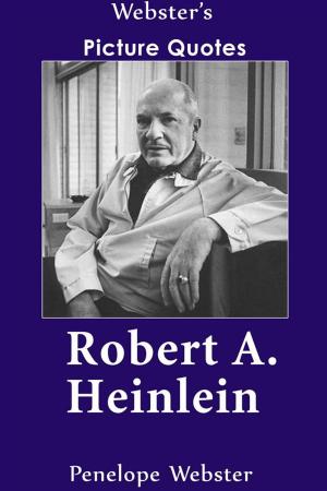 Book cover of Webster's Robert A. Heinlein Picture Quotes