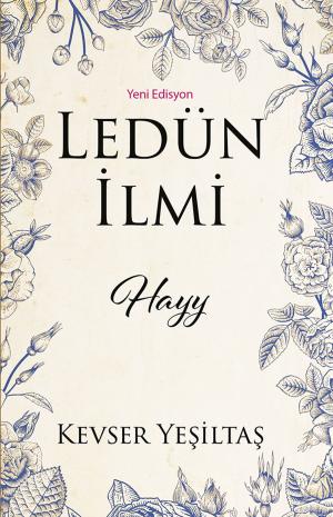 Cover of the book Ledun Ilmi Hayy (Yeni Edisyon) by Raphael Afilalo