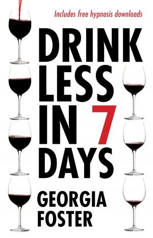 Cover of the book Drink Less in 7 Days by The GaneshaSpeaks Team