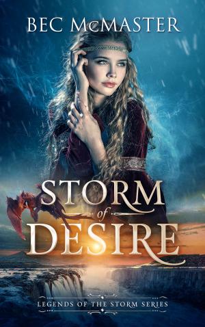 Cover of the book Storm of Desire by Bec McMaster