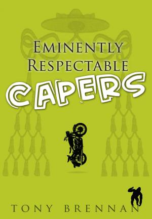 Cover of the book Eminently Respectable Capers by Haydn Ellis