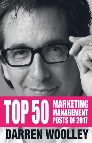 Book cover of Top 50 Marketing Management Posts of 2017