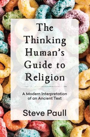 Cover of the book The Thinking Human's Guide to Religion by Anjelo Ratnachandra