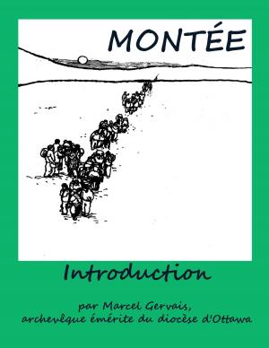 Cover of the book Montée -Introduction by Marcel Gervais