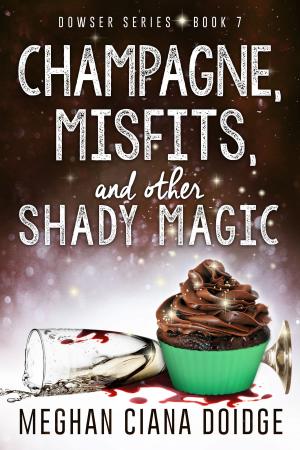 Book cover of Champagne, Misfits, and Other Shady Magic