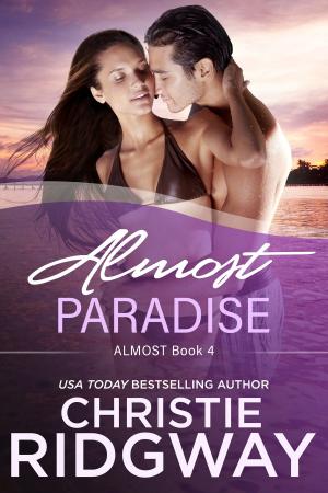 Book cover of Almost Paradise (Book 4)