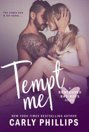 Cover of the book Tempt Me by Carly Phillips