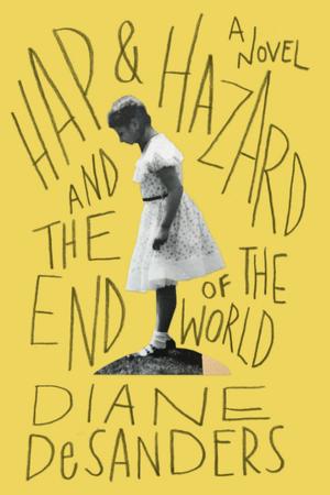 Cover of the book Hap and Hazard and the End of the World by Norman Lock