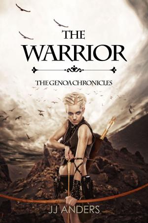 Cover of the book The Warrior by JJ Anders