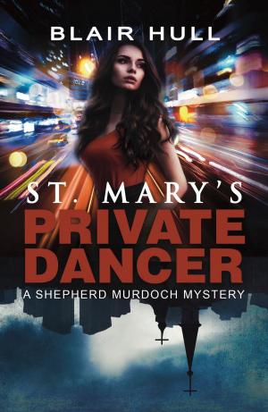 Cover of the book St. Mary's Private Dancer by John P. Plummer