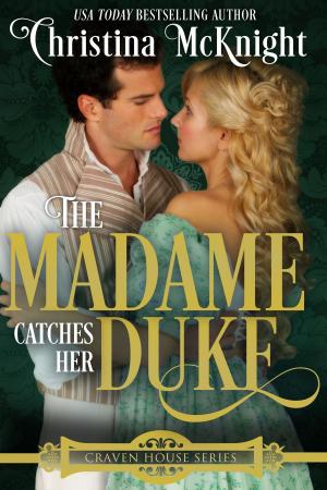 Book cover of The Madame Catches Her Duke