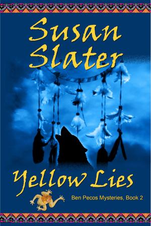Book cover of Yellow Lies: Ben Pecos Mysteries, Book 2