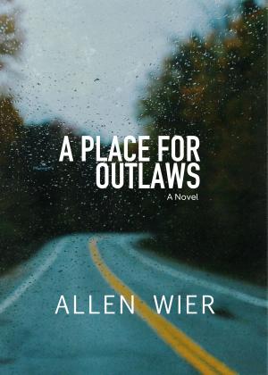 Cover of the book A Place for Outlaws by Frank Turner Hollon