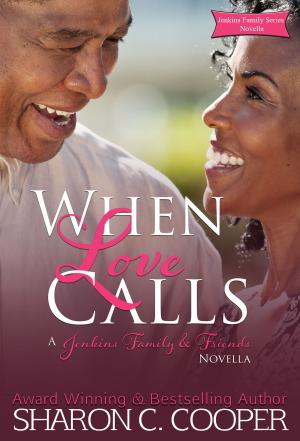 Cover of the book When Love Calls by Sharon C. Cooper