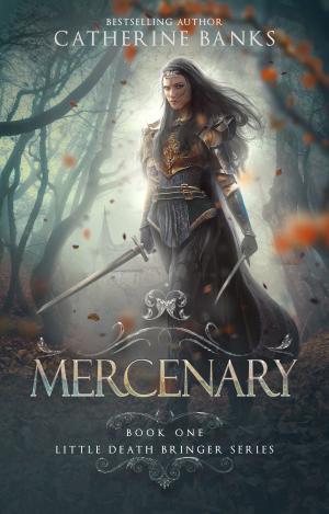 Book cover of Mercenary (Little Death Bringer, Book One)