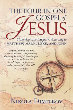 Cover of the book The Four in One Gospel of Jesus: Chronologically Integrated According to Matthew, Mark, Luke, and John by Lou Poumakis