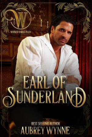 Cover of the book The Earl of Sunderland by Theresa Marguerite Hewitt