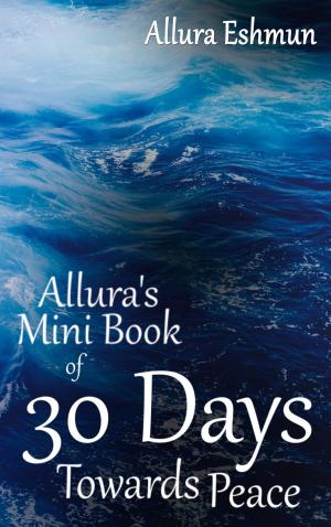 Cover of Allura's Mini Book of 30 Days Towards Peace