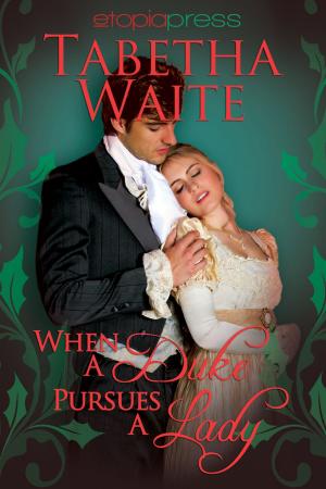 Cover of the book When a Duke Pursues a Lady by Paula Sophia