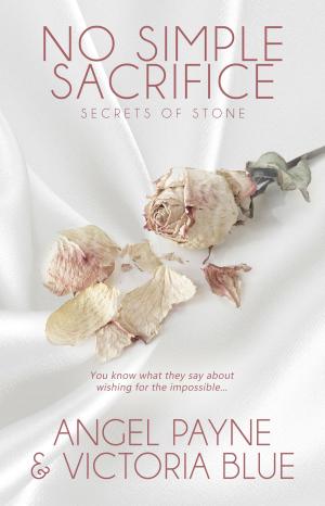 Cover of the book No Simple Sacrifice by Angel Payne