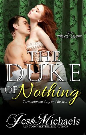Cover of the book The Duke of Nothing by Jess Michaels, Jenna Petersen