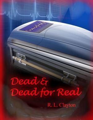 Cover of the book Dead & Dead for Real by Lana Sinyavska